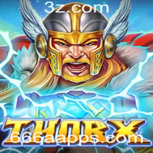 Explorando ThorX: O Novo Jogo que Está Fazendo Sucesso com a Comunidade 666a app